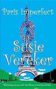 Paris Imperfect by Susie Vereker