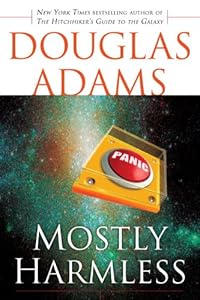 Mostly Harmless (Hitchhiker's Guide to the Galaxy Book 5)