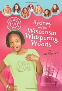 Sydney and the Wisconsin Whispering Woods (Camp Club Girls)