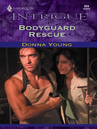 Bodyguard Rescue (Harlequin Intrigue) by Donna Young