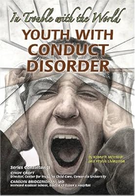 Youth with Conduct Disorder: In Trouble with the World