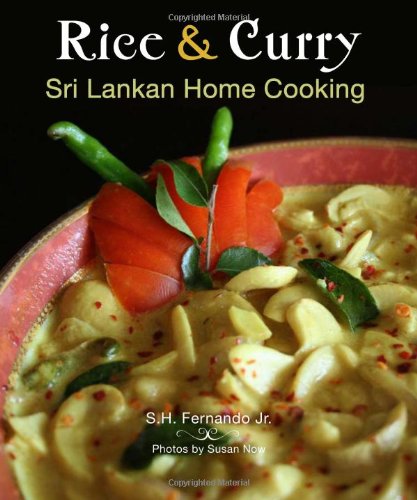 Rice &amp; Curry: Sri Lankan Home Cooking by S. H. Fernando Jr