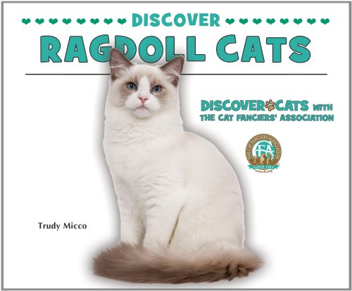 Discover Ragdoll Cats by Trudy Micco