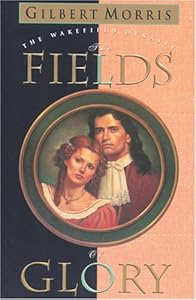 The Fields of Glory (Wakefield Dynasty #4)