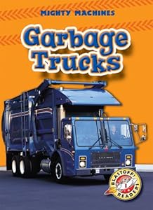 Garbage Trucks (Hardcover) (Blastoff! Readers: Mighty Machines)