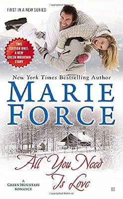 All You Need is Love: Green Mountain Book One