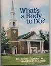 What's a body to do?: A look at the actions and attitudes of a healthy church