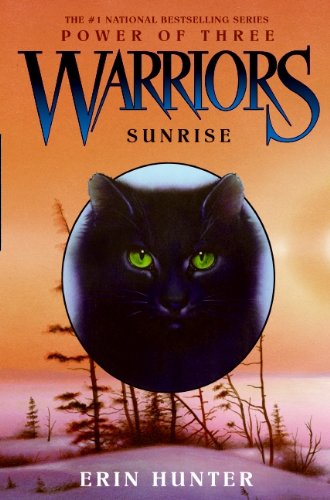 Warriors: Power of Three #6: Sunrise by Erin Hunter