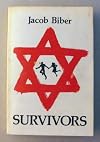 Survivors: A Personal Story of the Holocaust, 25th Anniversary Edition