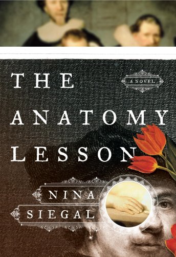 The Anatomy Lesson: A Novel by Erika Robuck