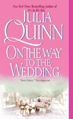 On the Way to the Wedding by Julia Quinn
