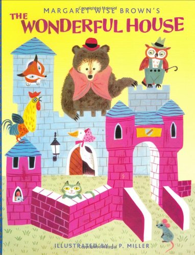 The Wonderful House (A Golden Classic) by Margaret Wise Brown