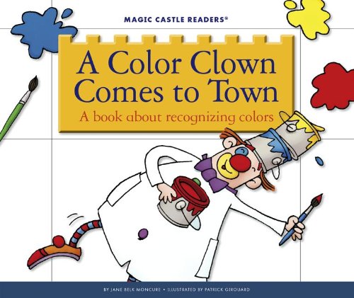 A Color Clown Comes to Town by Jan Belk Moncure