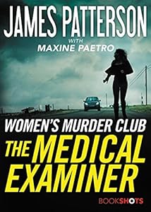 The Medical Examiner: A Women's Murder Club Story