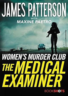 The Medical Examiner: A Women's Murder Club Story