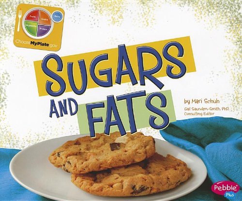 Sugars and Fats by Mari Schuh