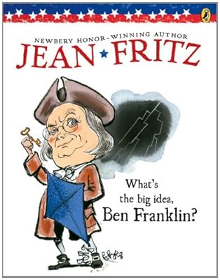 What's The Big Idea, Ben Franklin? (Paperstar)