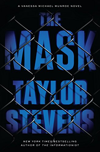 The Mask by Taylor Stevens