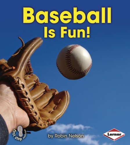 Baseball is fun! by Robin Nelson