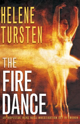 The Fire Dance (Detective Inspector Huss Book 6) by Helene Tursten
