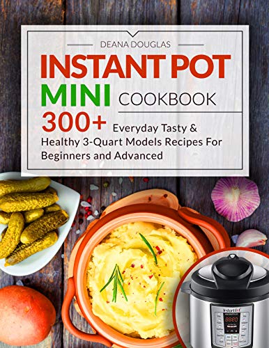 Algopix Similar Product 19 - Instant Pot Mini Cookbook 300