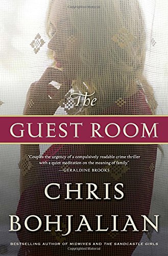 The guest room : a novel by Chris Bohjalian