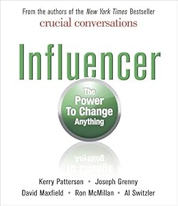 Influencer: The Power to Change Anything by Kerry Patterson