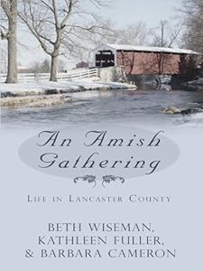 An Amish Gathering: Life in Lancaster County Three Amish Novellas
