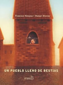 Un pueblo lleno de bestias / A Town Full of Beasts (Mar De Cuentos / Sea of Stories) (Spanish Edition)