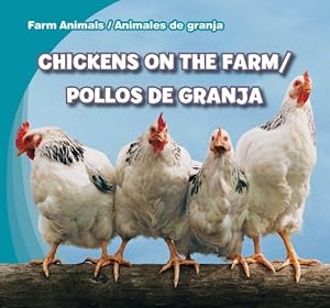 Chickens on the Farm / Pollos De Granja by Rose Carraway