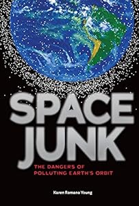 Space Junk: The Dangers of Polluting Earth's Orbit