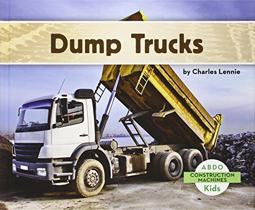 Dump Trucks by Charles Lennie
