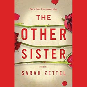The Other Sister by Sarah Zettel