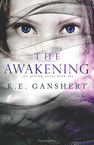 The Awakening by Katie Ganshert