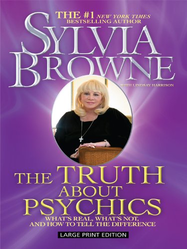 The Truth about Psychics by Sylvia Browne