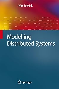 Modelling Distributed Systems (Texts in Theoretical Computer Science. An EATCS Series) by Wan Fokkink