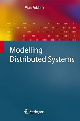 Modelling Distributed Systems (Texts in Theoretical Computer Science. An EATCS Series)
