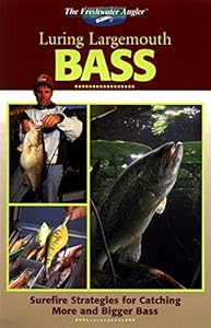 The Freshwater Angler: Luring Largemouth Bass (The Freshwater Angler) by Don Oster