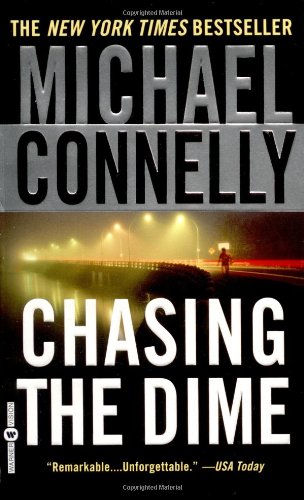 Chasing the dime by Michael Connelly
