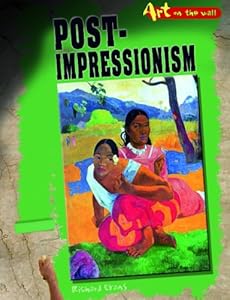 Post-Impressionism (Art on the Wall)