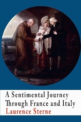 A Sentimental Journey Through France and Italy