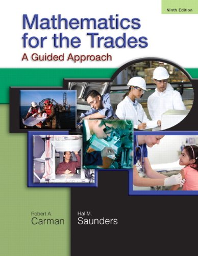 Mathematics for the Trades: A Guided Approach by Robert A. Carman