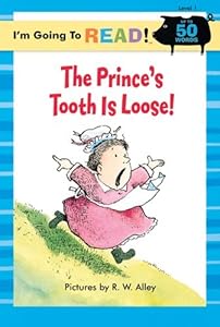 The Prince's Tooth Is Loose (Turtleback School & Library Binding Edition)