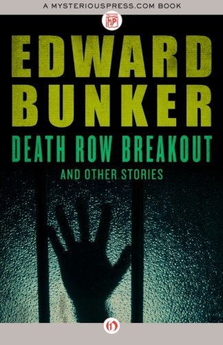 Death Row Breakout: and Other Stories by Edward Bunker