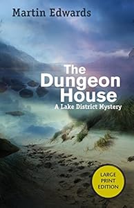 The Dungeon House: A Lake District Mystery