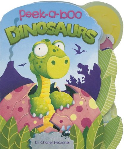 Peek-a-Boo Dinosaurs by Charles Reasoner