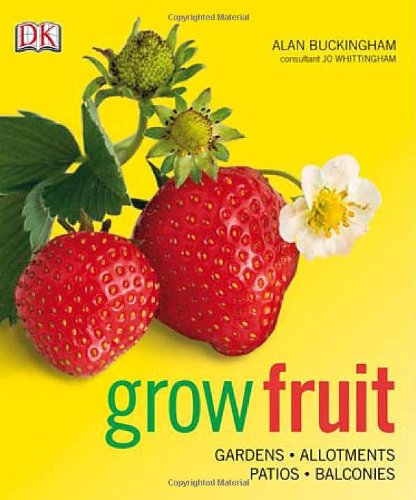 Grow Fruit by Alan Buckingham