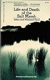 Life and Death of The Salt Marsh