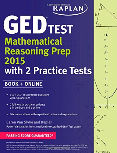 Kaplan GED&reg; Test Mathematical Reasoning Prep 2015: Book + Online by Caren Van Slyke