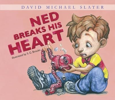 Ned Breaks His Heart (David Michael Slater Set 2)